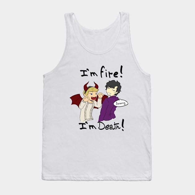 I'm fire, I'm death Tank Top by Trannes